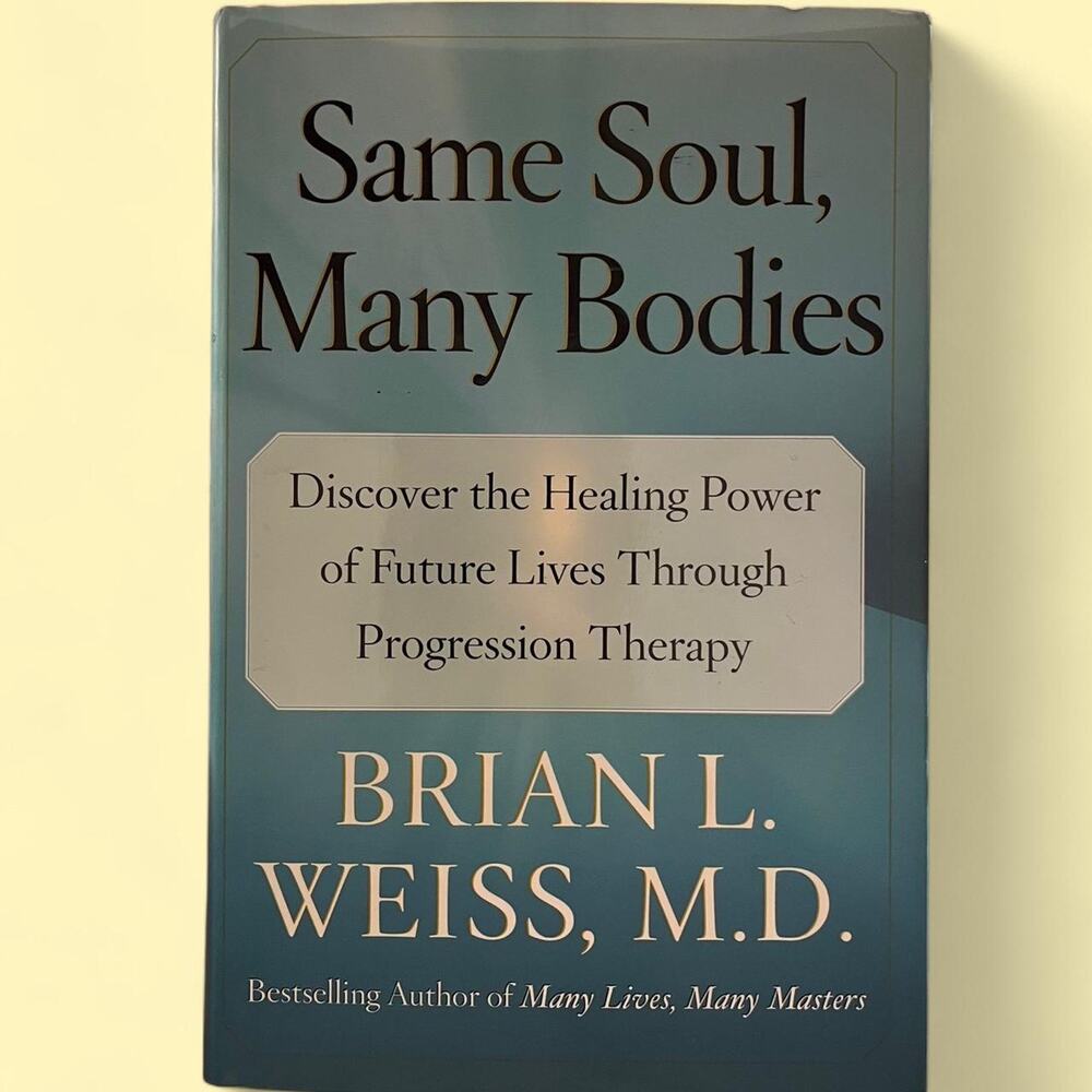 Same Soul‎ Many Bodies by Brian Weiss